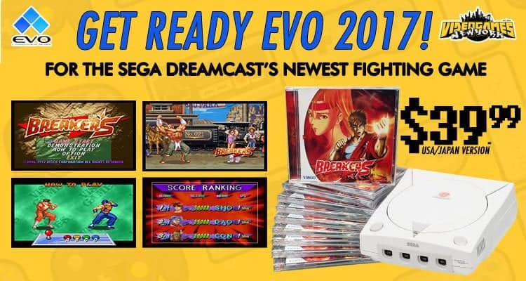 Breakers for Sega Dreamcast Get yours at Evo 2017!! - Hackinformer