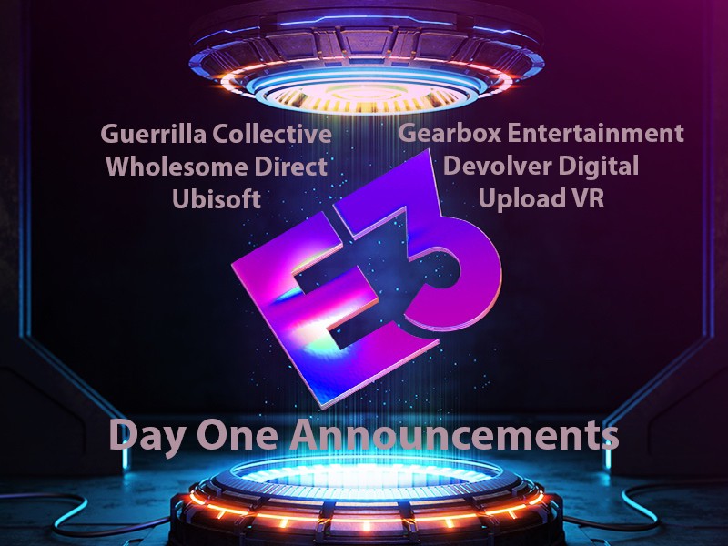 E3 2021-Day 1 (Guerrilla Collective,Wholesome Direct,Ubisoft,Gearbox ...